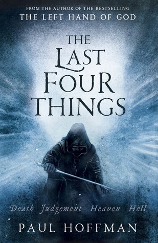 The Last Four Things (2011) by Paul  Hoffman