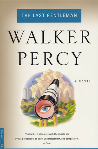 The Last Gentleman (1999) by Walker Percy