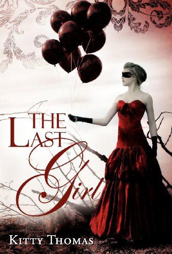 The Last Girl by Kitty Thomas