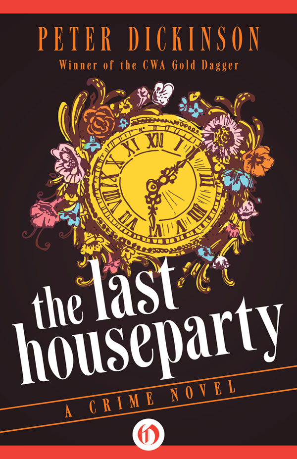 The Last Houseparty by Peter Dickinson