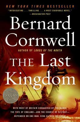 The Last Kingdom (2006) by Bernard Cornwell
