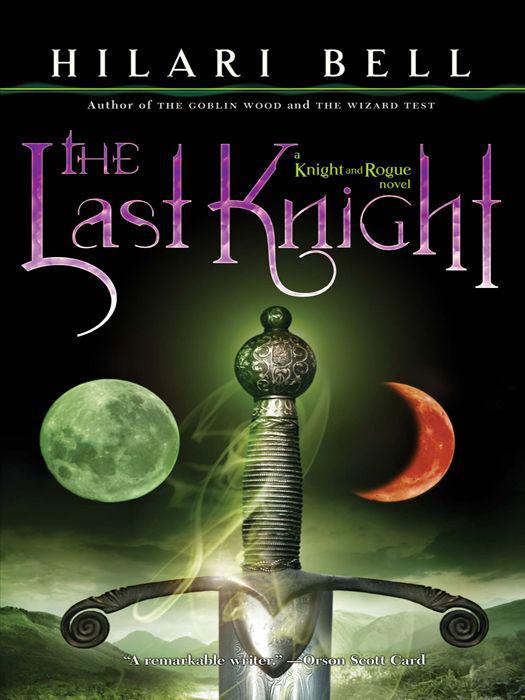 The Last Knight by Hilari Bell