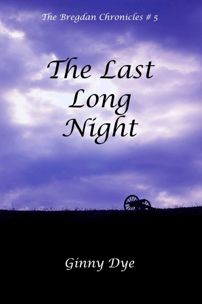 The Last, Long Night (#5 in the Bregdan Chronicles Historical Fiction Romance Series)