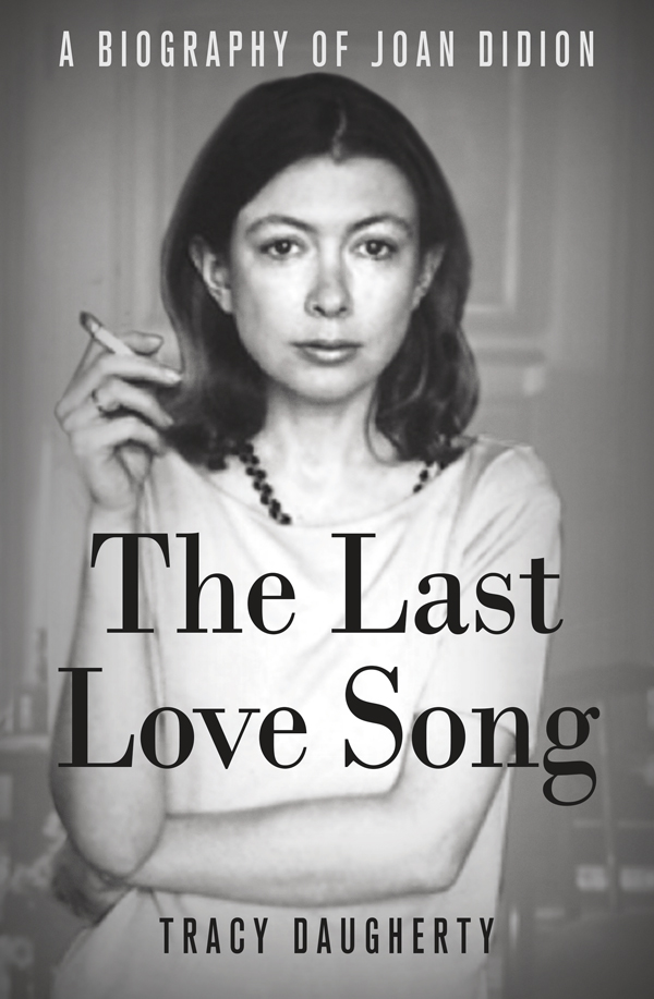 The Last Love Song by Tracy Daugherty