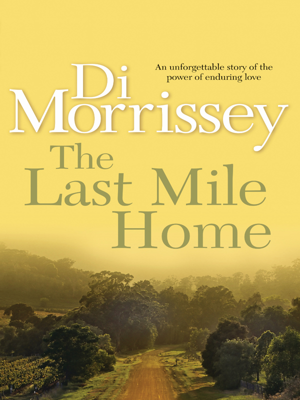 The Last Mile Home (2009) by Di Morrissey