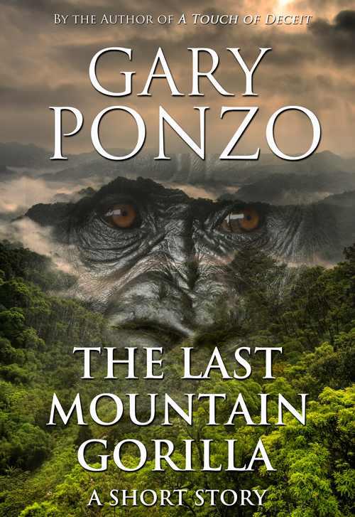 The Last Mountain Gorilla by Ponzo, Gary