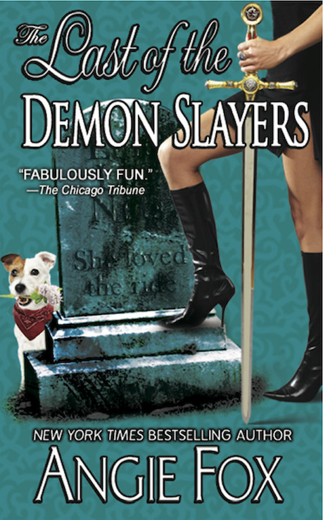 The Last of the Demon Slayers by Angie Fox