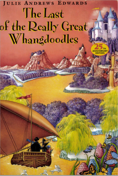 The Last of the Really Great Whangdoodles by Julie Andrews