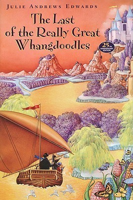 The Last of the Really Great Whangdoodles (1999) by Julie Andrews Edwards