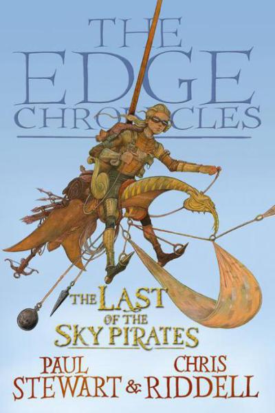 The Last of the Sky Pirates by Paul Stewart