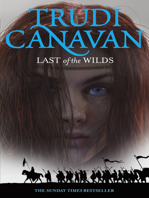 The Last Of The Wilds by Canavan, Trudi