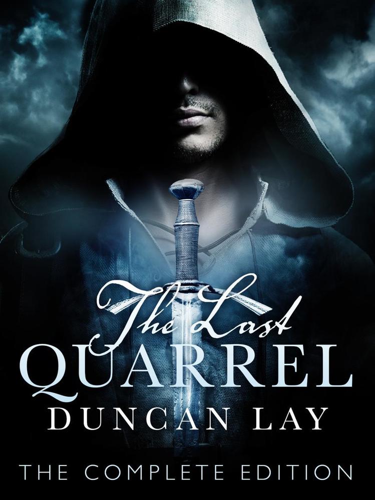 The Last Quarrel (The Complete Edition) by Duncan Lay