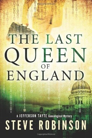 The Last Queen of England (2014) by Steve  Robinson