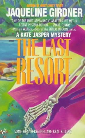 The Last Resort (A Kate Jasper Mystery) by Girdner, Jaqueline