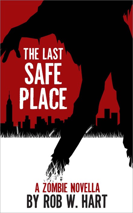 The Last Safe Place: A Zombie Novella