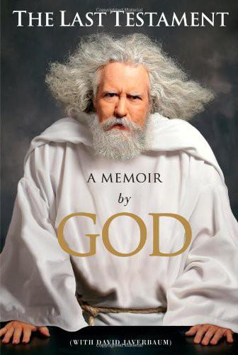 The Last Testament: A Memoir by God