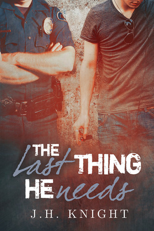 The Last Thing He Needs (2014) by J.H. Knight