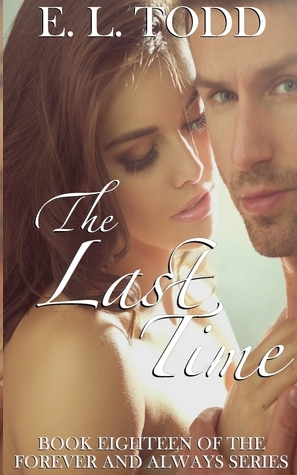 The Last Time by E. L. Todd