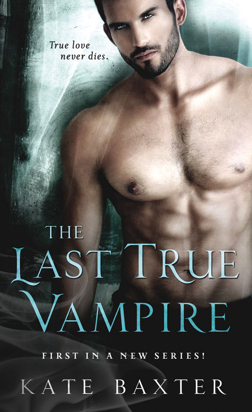 The Last True Vampire by Kate Baxter