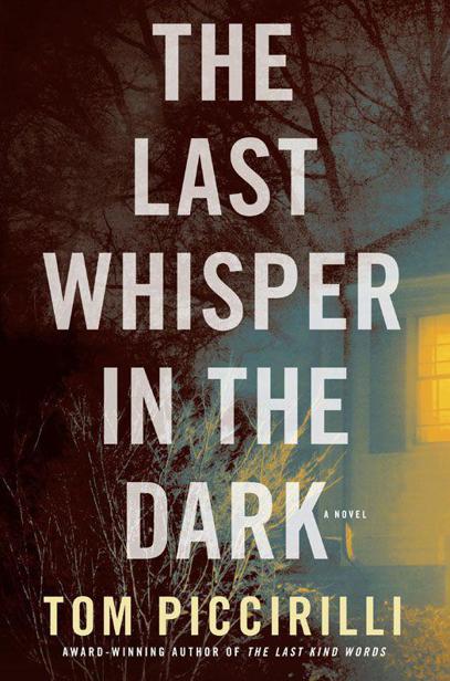 The Last Whisper in the Dark: A Novel by Piccirilli, Tom