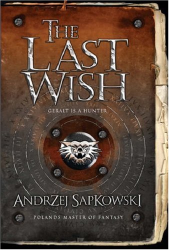 The Last Wish by Sapkowski, Andrzej