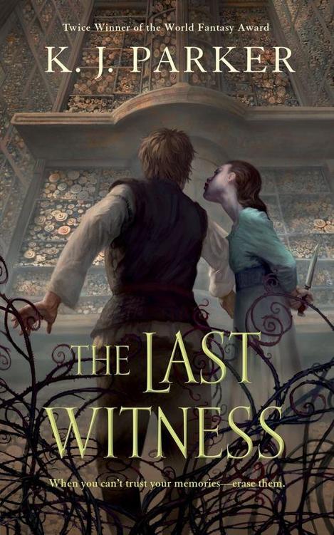 The Last Witness by K. J. Parker