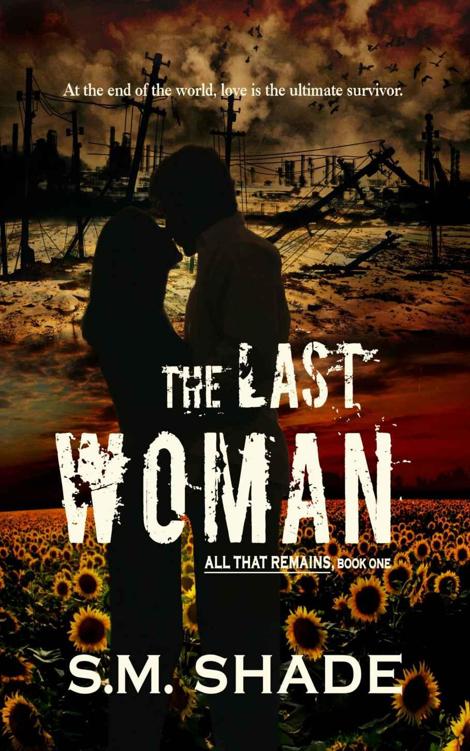 The Last Woman (All That Remains #1)