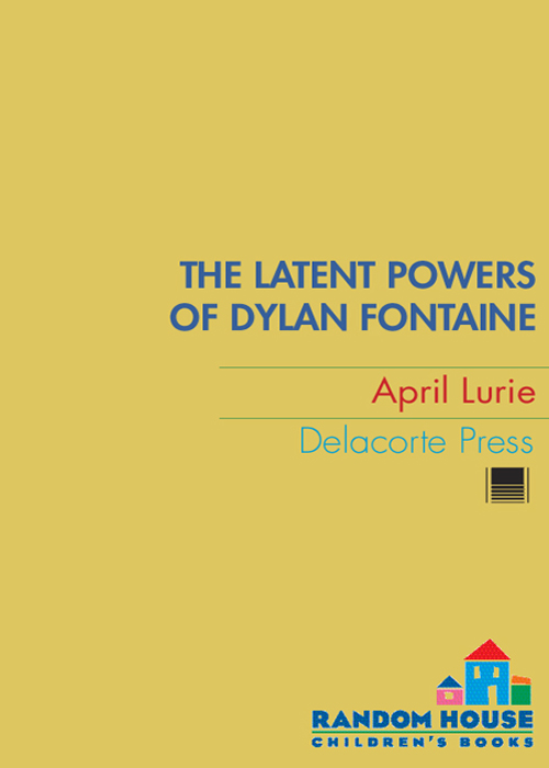 The Latent Powers of Dylan Fontaine (2008)