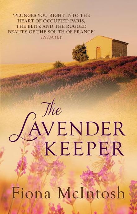 The Lavender Keeper by Fiona McIntosh