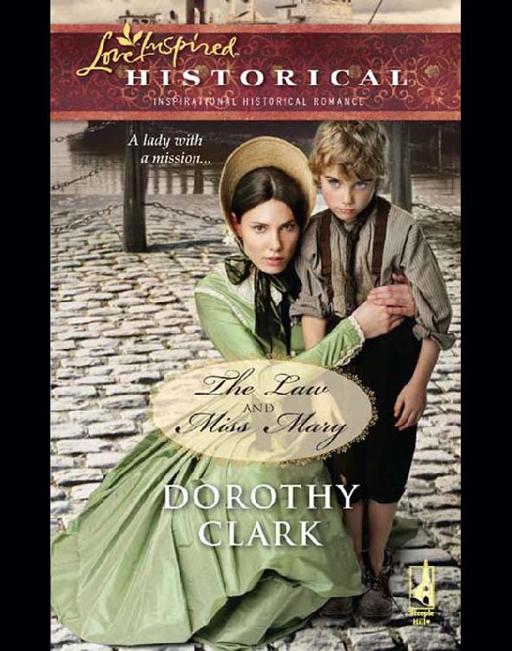 The Law and Miss Mary by Dorothy Clark