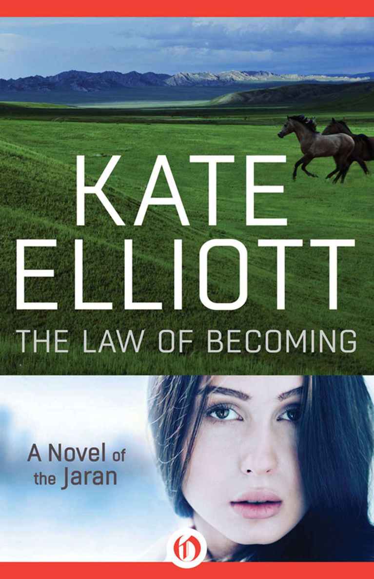 The Law of Becoming: 4 (The Novels of the Jaran) by Elliott, Kate