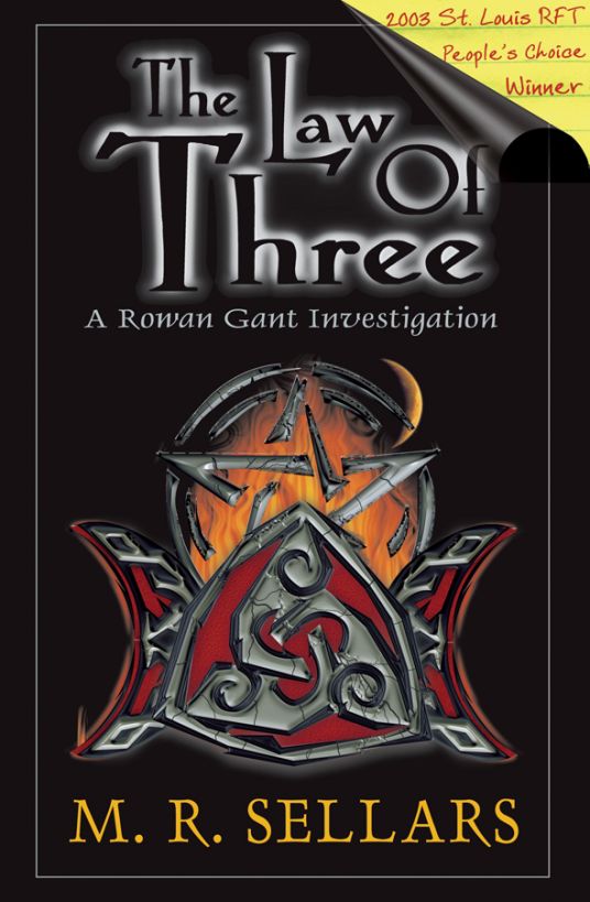 The Law Of Three: A Rowan Gant Investigation by M. R. Sellars