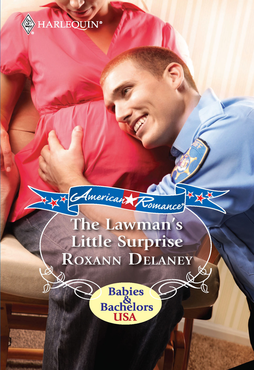 The Lawman's Little Surprise (2010) by Roxann Delaney