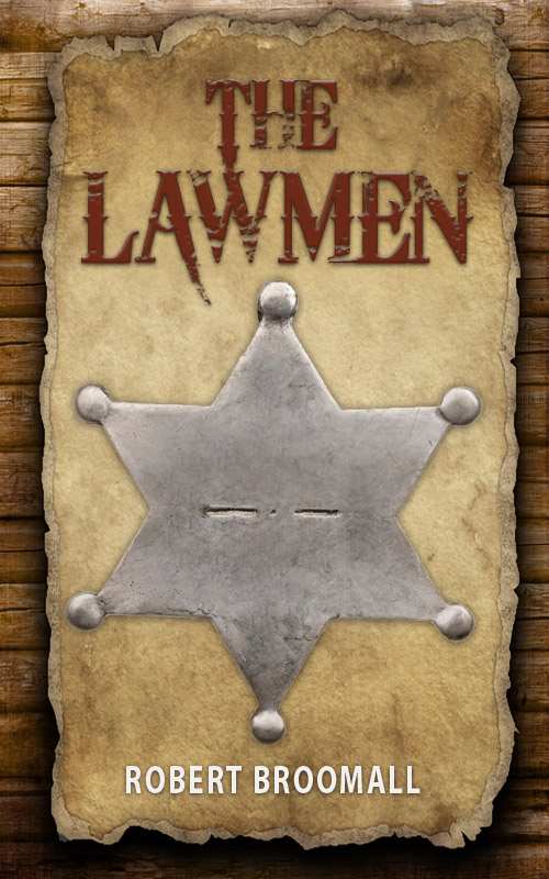 The Lawmen by Broomall, Robert