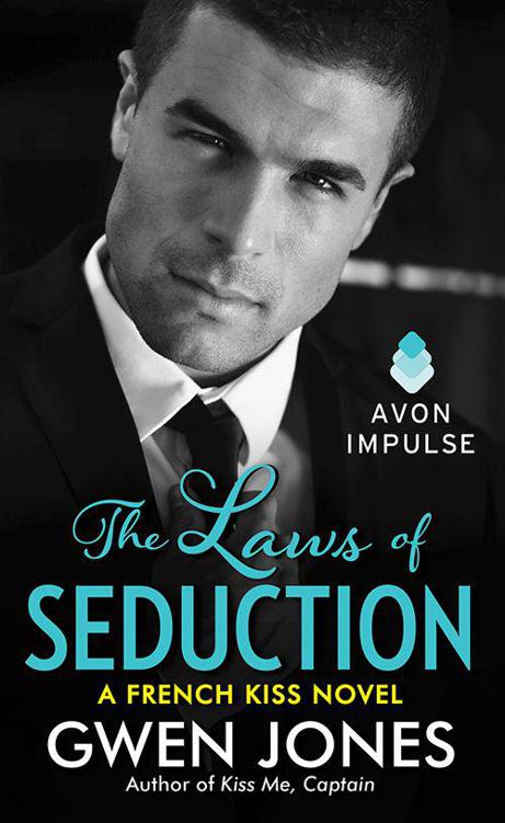 The Laws of Seduction: A French Kiss Novel by Jones, Gwen