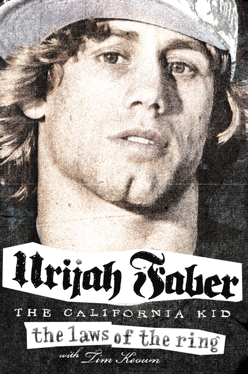 The Laws of the Ring by Urijah Faber