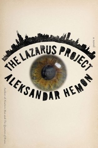 The Lazarus Project (2008) by Aleksandar Hemon