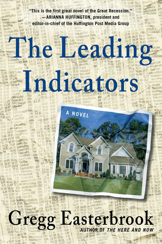 The Leading Indicators by Gregg Easterbrook