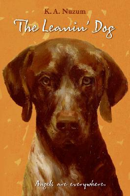 The Leanin' Dog (2008) by K.A. Nuzum