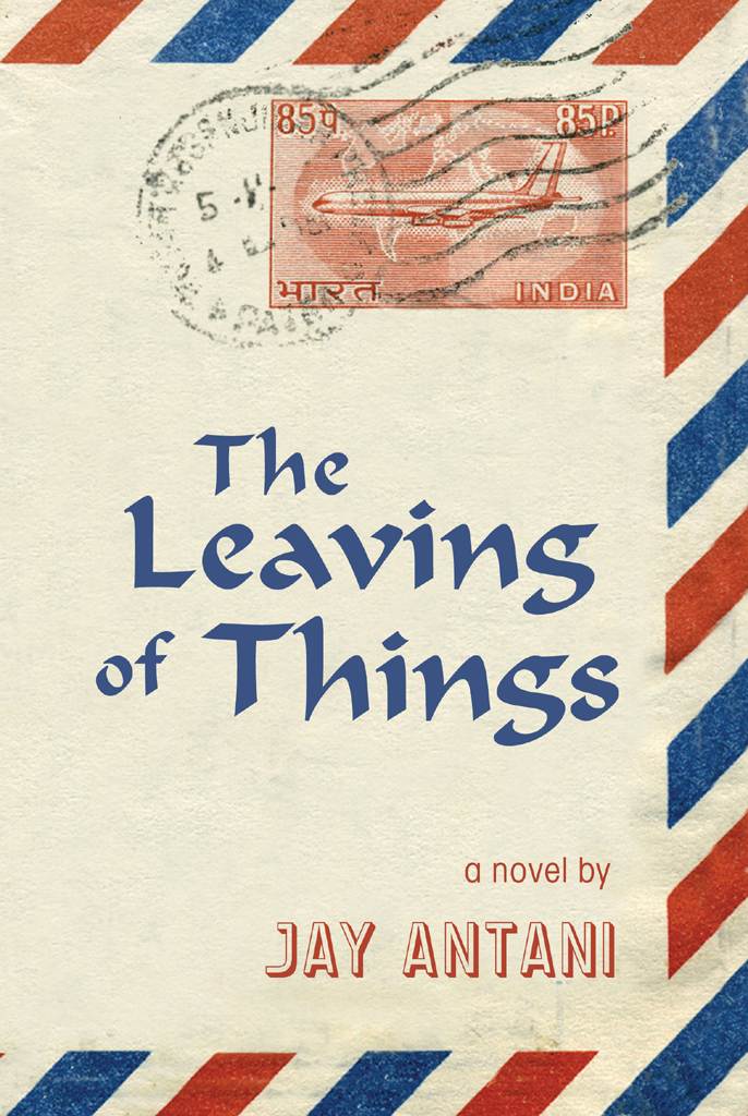 The Leaving of Things by Antani, Jay