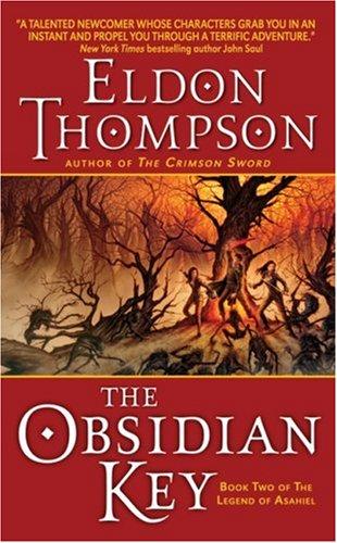 The Legend of Asahiel: Book 02 - The Obsidian Key by Eldon Thompson