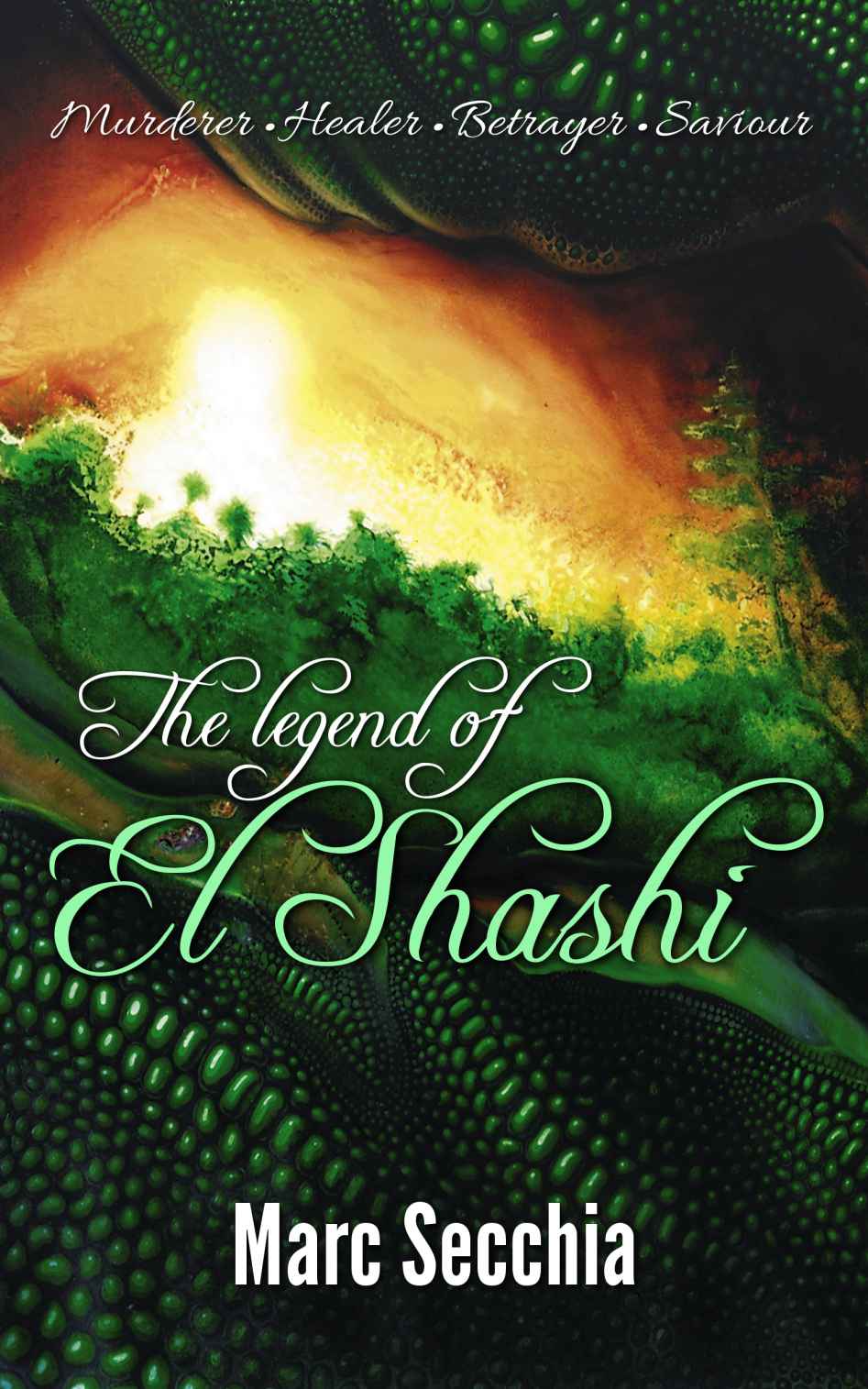 The Legend of El Shashi by Marc Secchia