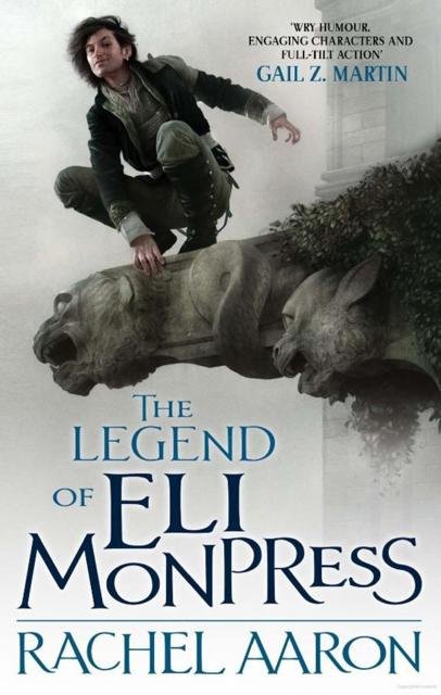 The Legend Of Eli Monpress by Aaron, Rachel