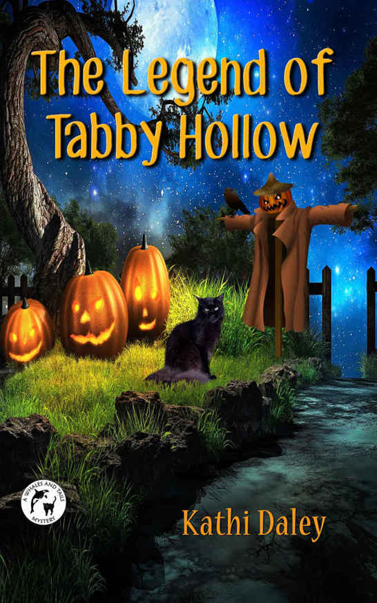 The Legend of Tabby Hollow (Whales and Tails Mystery Book 5) by Kathi Daley