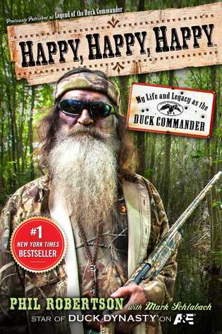 The Legend of the Duck Commander (2013) by Phil Robertson