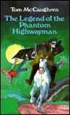 The Legend of the Phantom Highwayman (1993) by Tom McCaughren