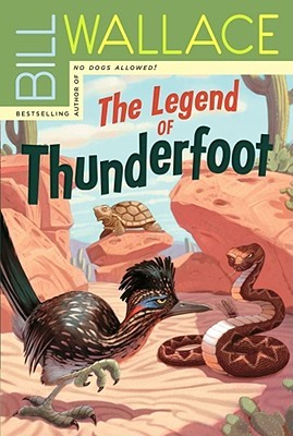 The Legend of Thunderfoot (2007) by Bill Wallace