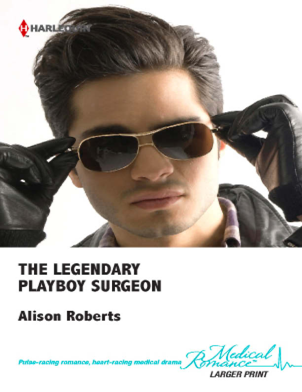 The Legendary Playboy Surgeon by Alison Roberts