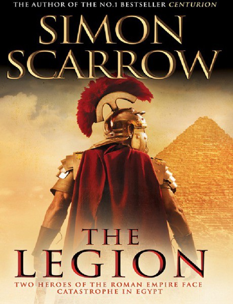 The Legion by Scarrow, Simon