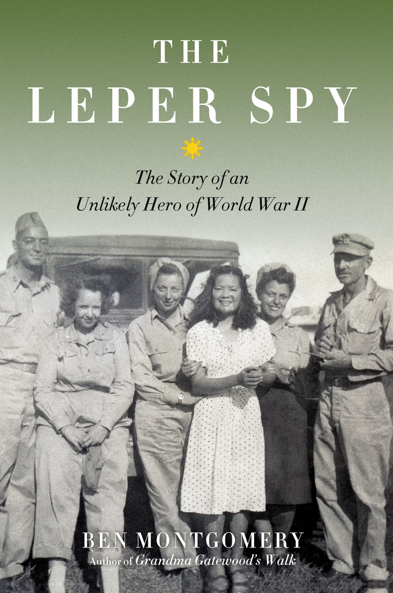 The Leper Spy (2017) by Ben Montgomery